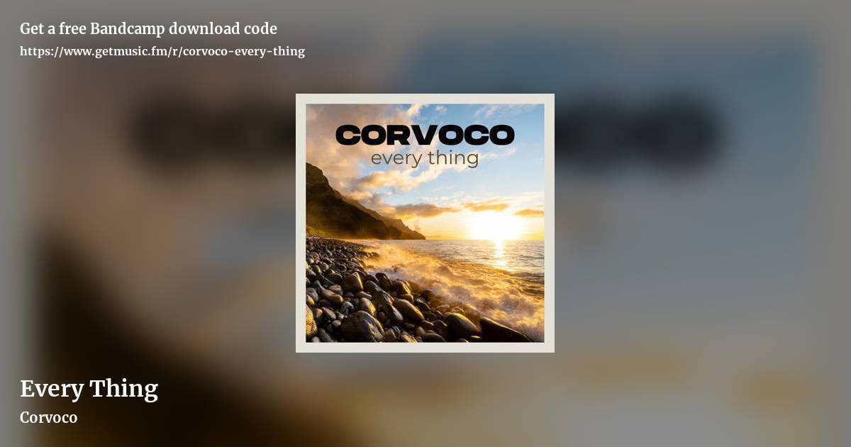 Every Thing by Corvoco, landscape promo share image