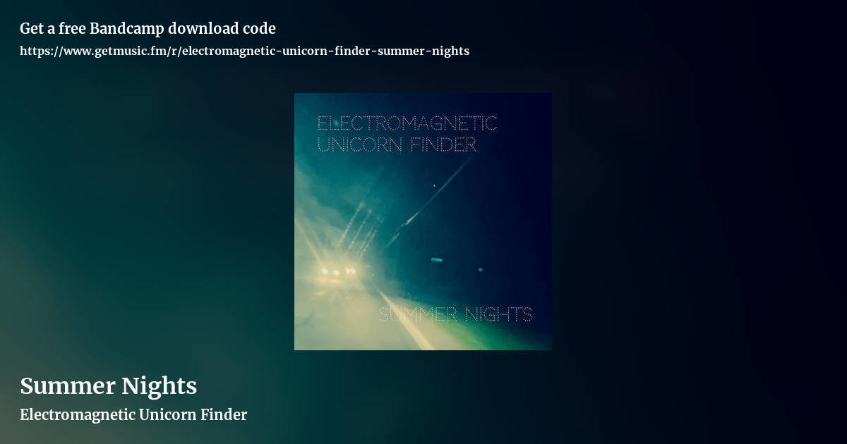 Summer Nights by Electromagnetic Unicorn Finder, landscape promo share image