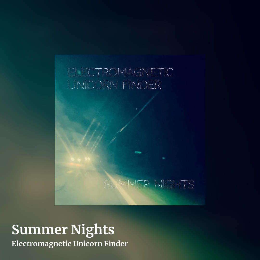 Summer Nights by Electromagnetic Unicorn Finder, square clean share image