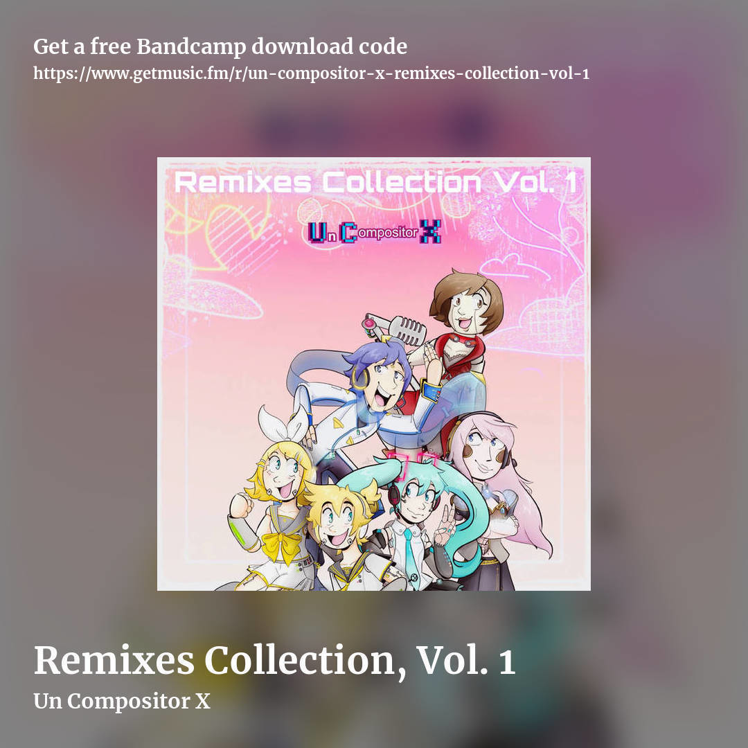 Remixes Collection, Vol. 1 by Un Compositor X, square promo share image