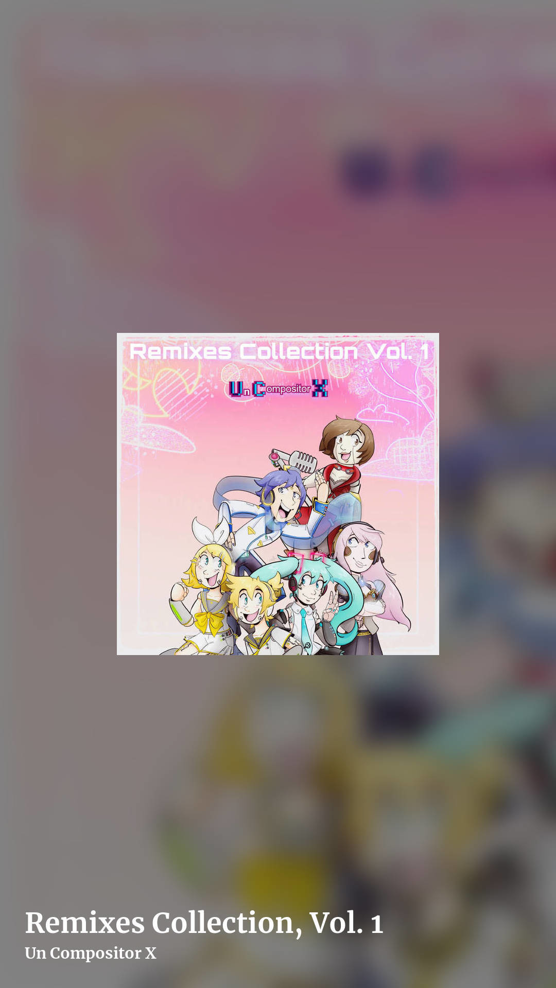Remixes Collection, Vol. 1 by Un Compositor X, story clean share image
