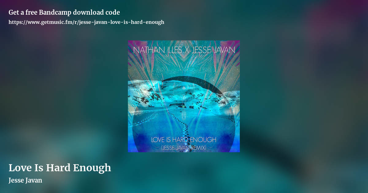 Love Is Hard Enough by Jesse Javan, landscape promo share image