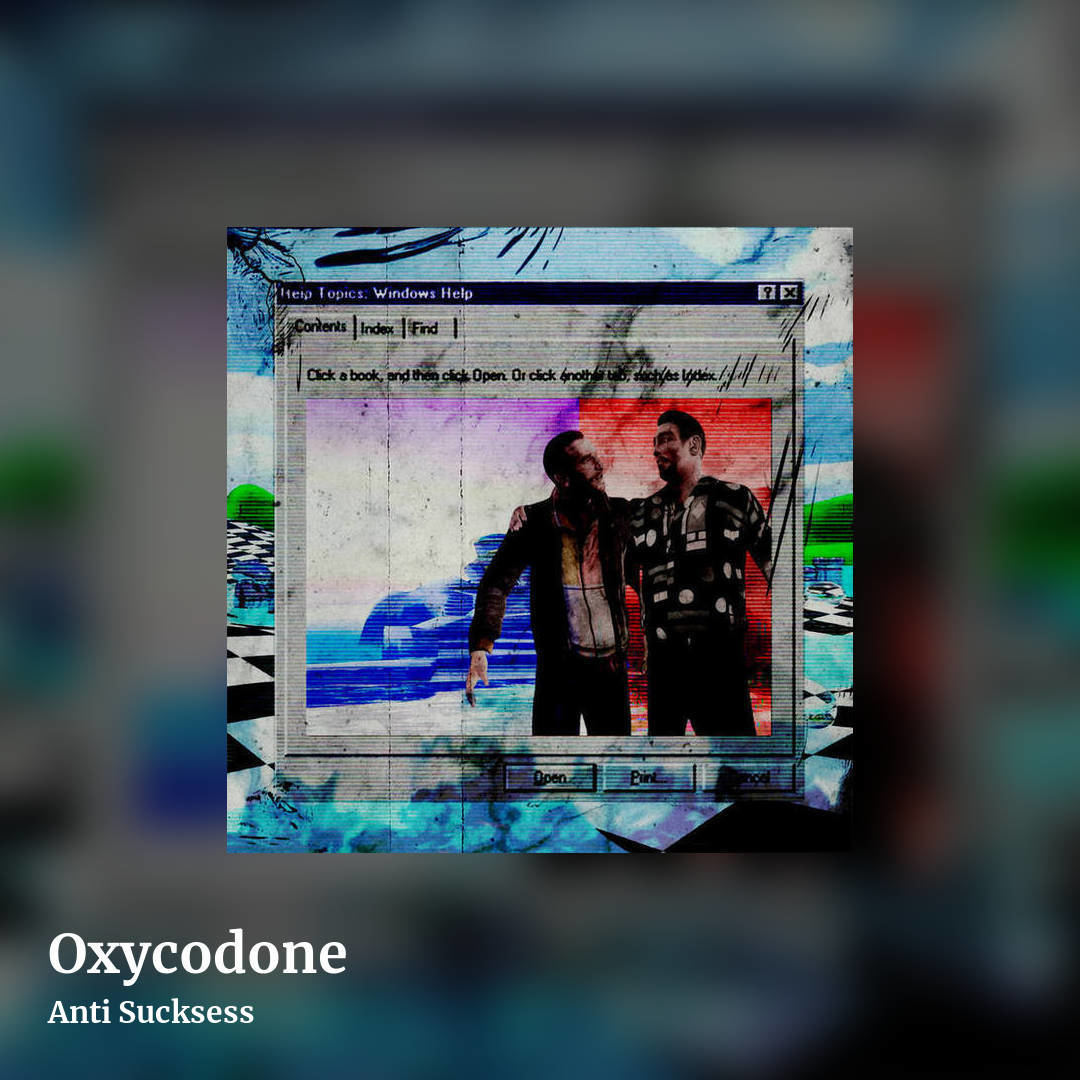 Oxycodone by Anti Sucksess, square clean share image