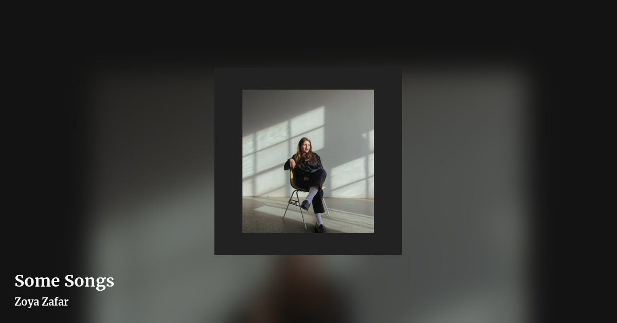 Some Songs by Zoya Zafar, landscape clean share image