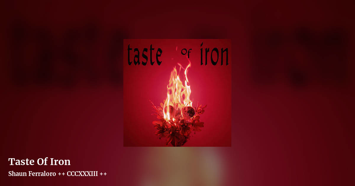 Taste Of Iron by Shaun Ferraloro ++ CCCXXXIII ++, landscape clean share image