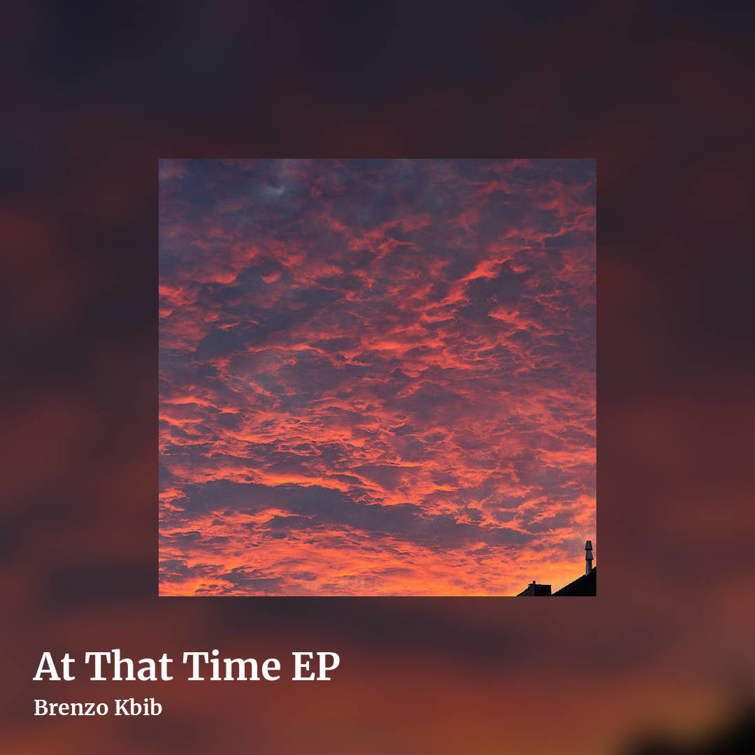 At That Time EP by Brenzo Kbib, square clean share image