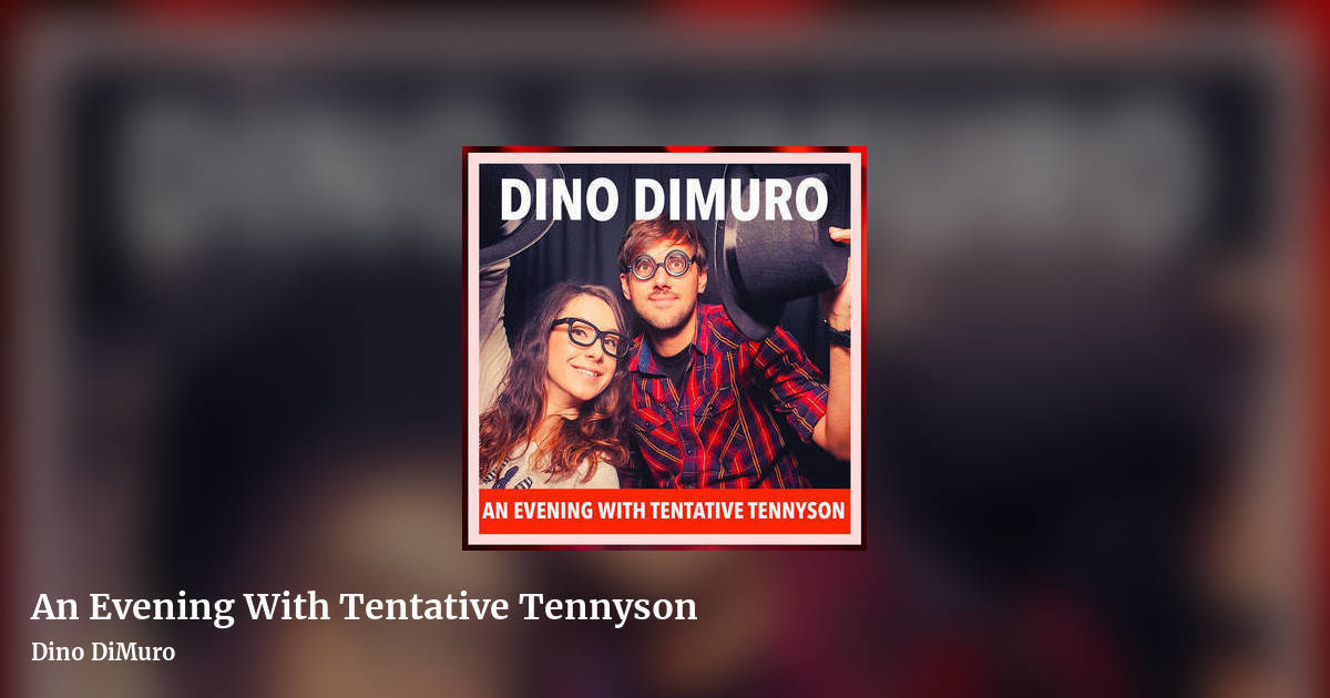 An Evening With Tentative Tennyson by Dino DiMuro, landscape clean share image