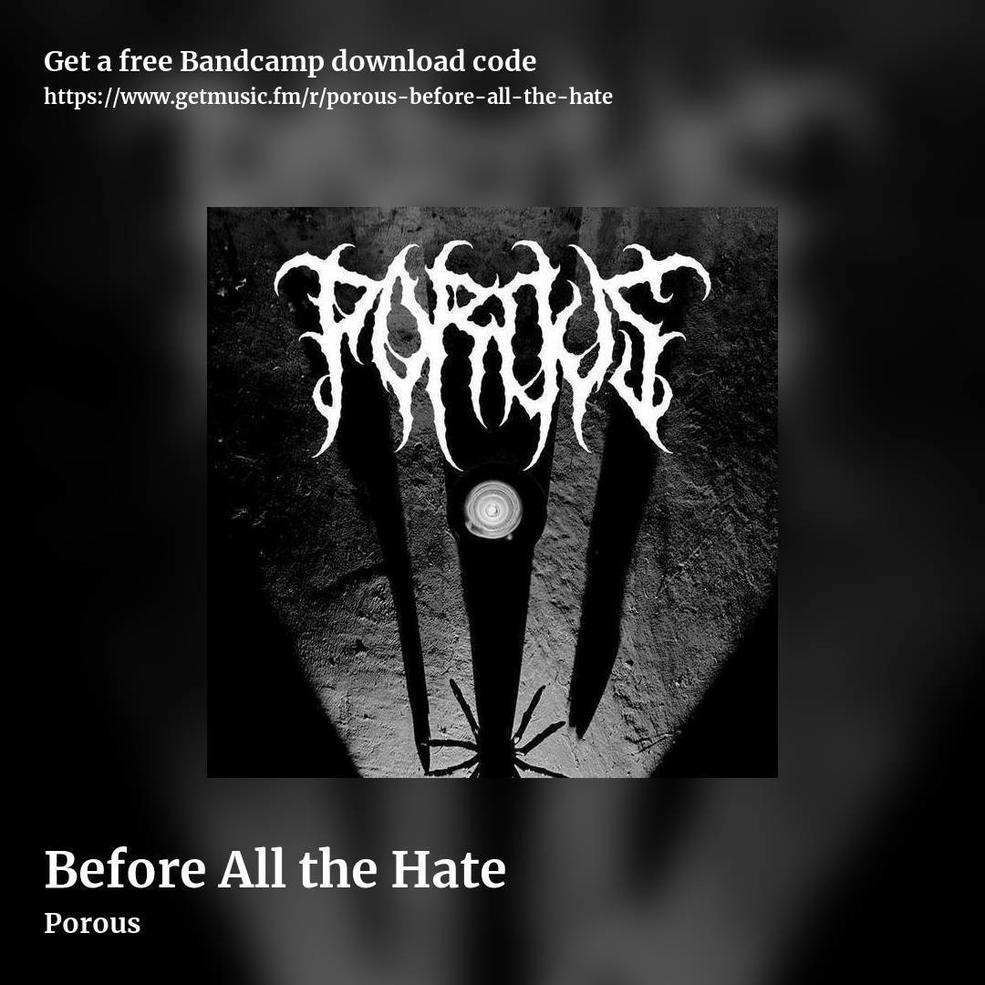 Before All the Hate by Porous, square promo share image