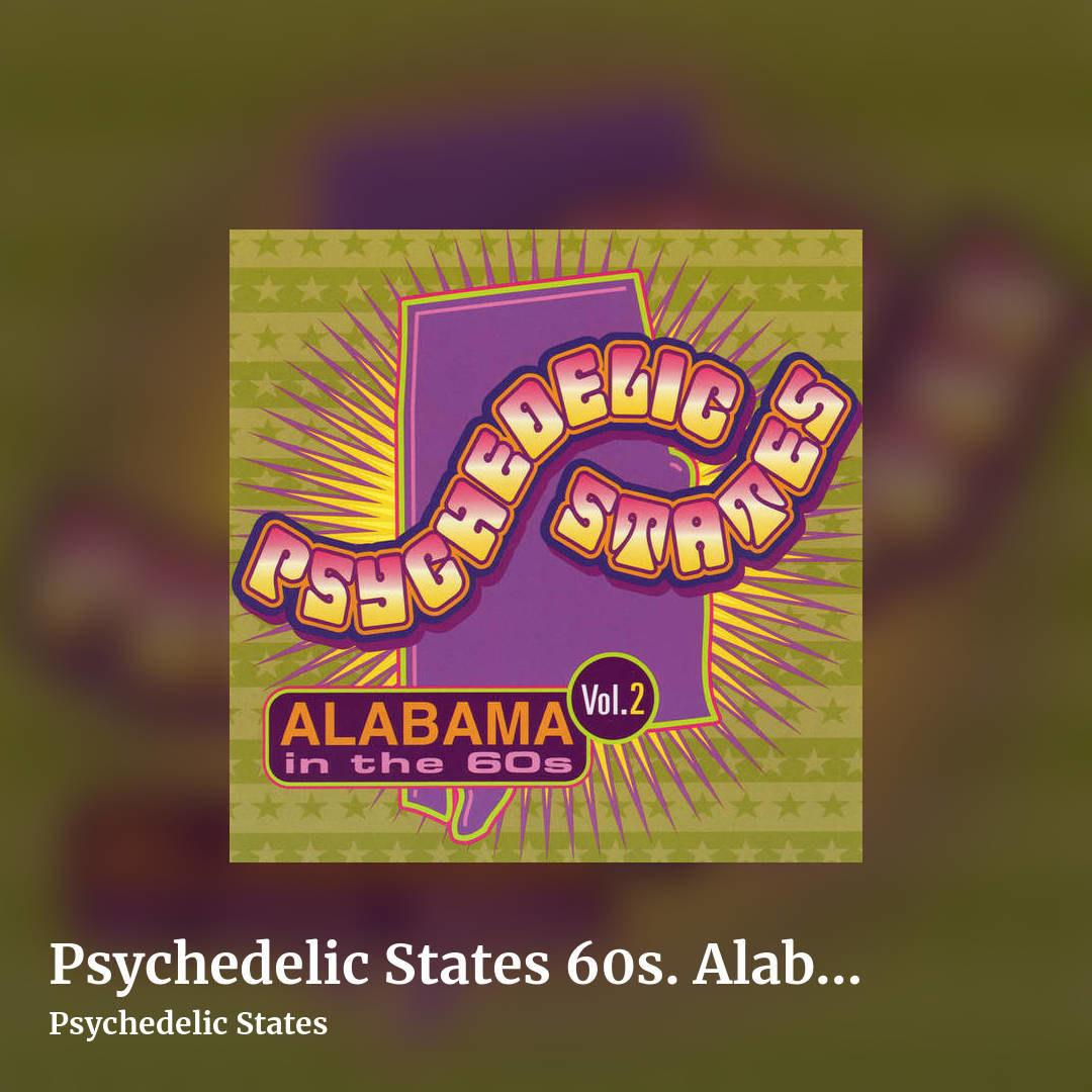 Psychedelic States 60s. Alabama. Vol. 2 by Psychedelic States, square clean share image