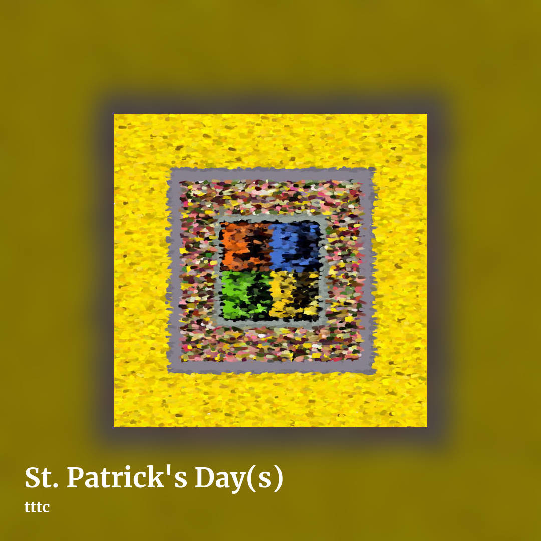 St. Patrick's Day(s) by tttc, square clean share image