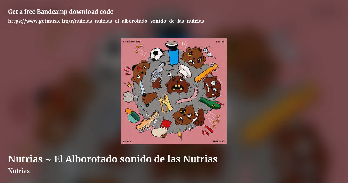 Nutrias ~ El Alborotado sonido de las Nutrias by Nutrias, landscape promo share image