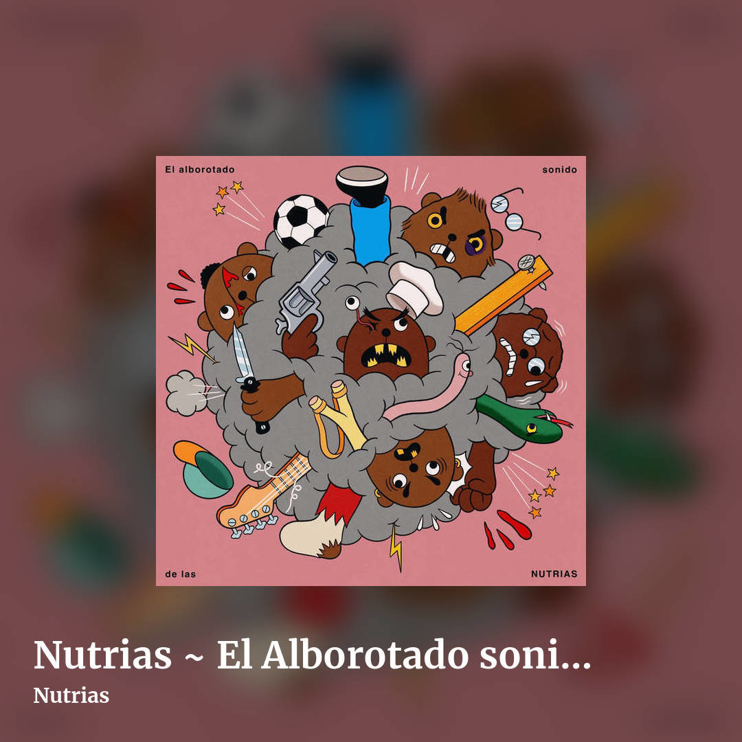 Nutrias ~ El Alborotado sonido de las Nutrias by Nutrias, square clean share image