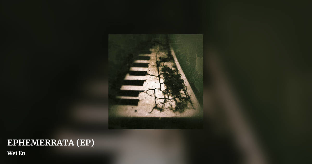 EPHEMERRATA (EP) by Wei En, landscape clean share image
