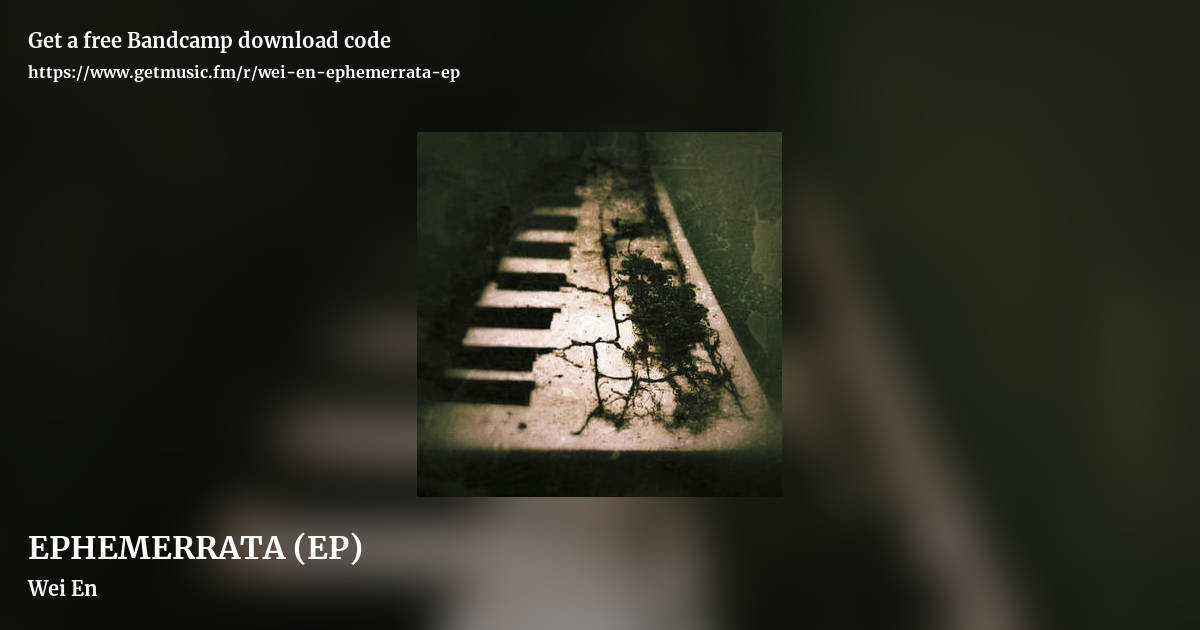 EPHEMERRATA (EP) by Wei En, landscape promo share image