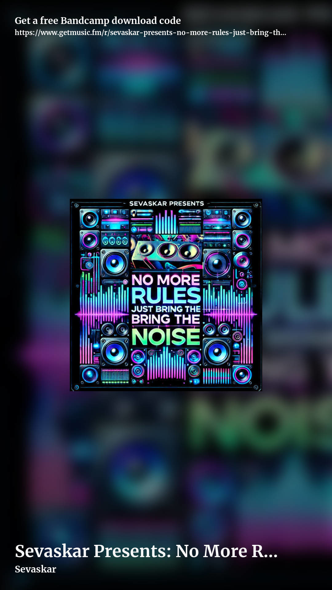 Sevaskar Presents: No More Rules Just Bring The Noise by Sevaskar, story promo share image
