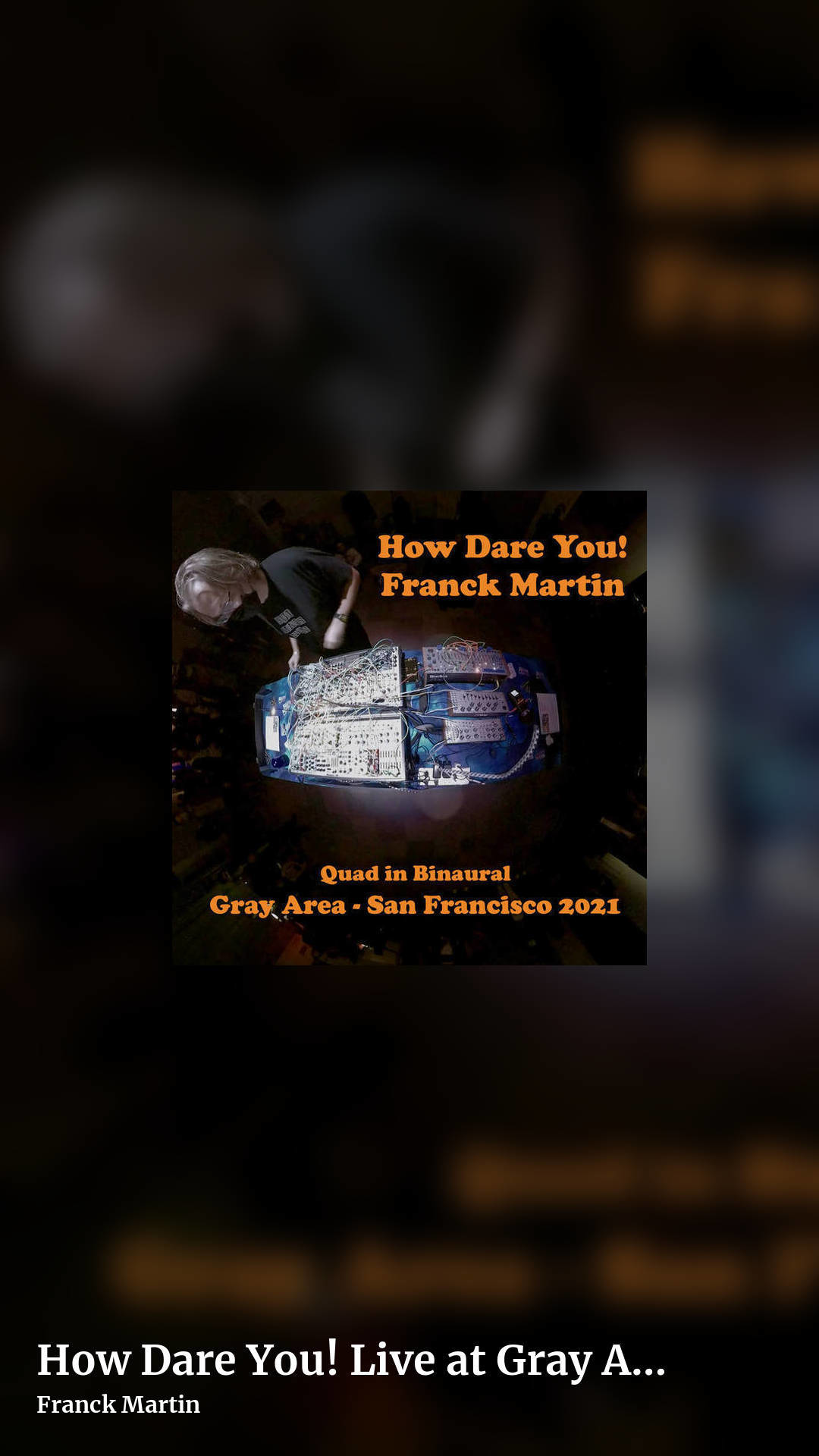 How Dare You! Live at Gray Area by Franck Martin, story clean share image
