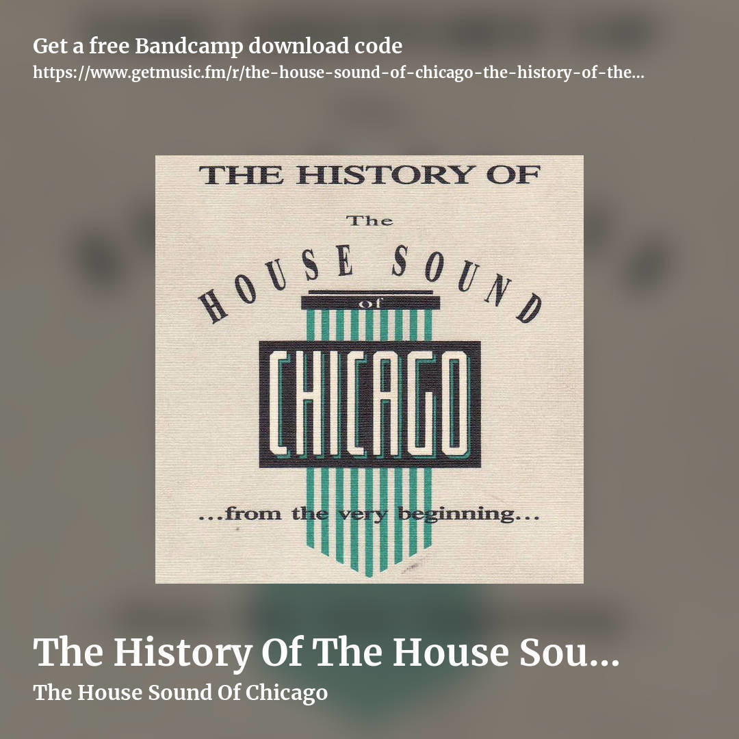 The History Of The House Sound Of Chicago. Vol. 1 - 1988 by The House Sound Of Chicago, square promo share image