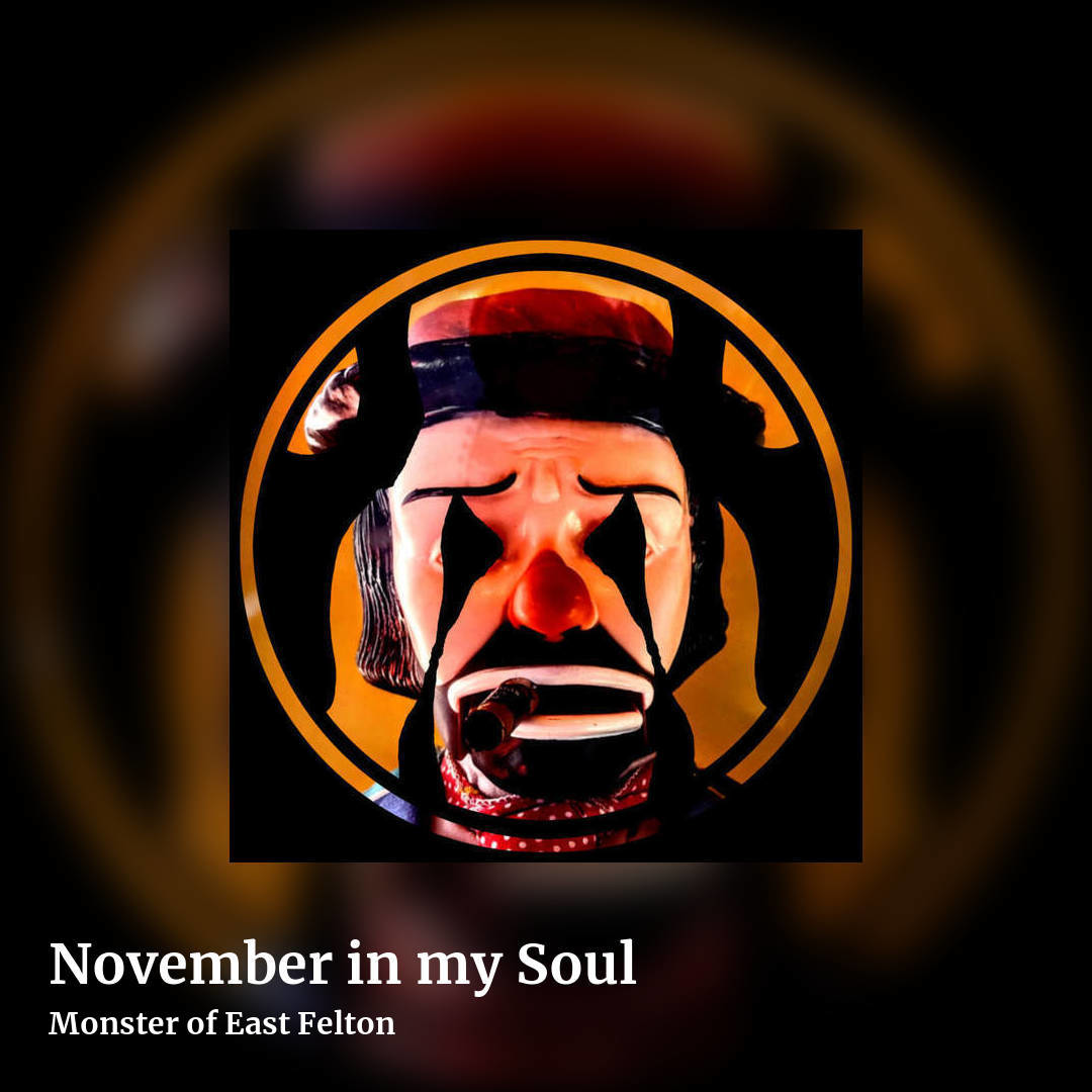 November in my Soul by Monster of East Felton, square clean share image