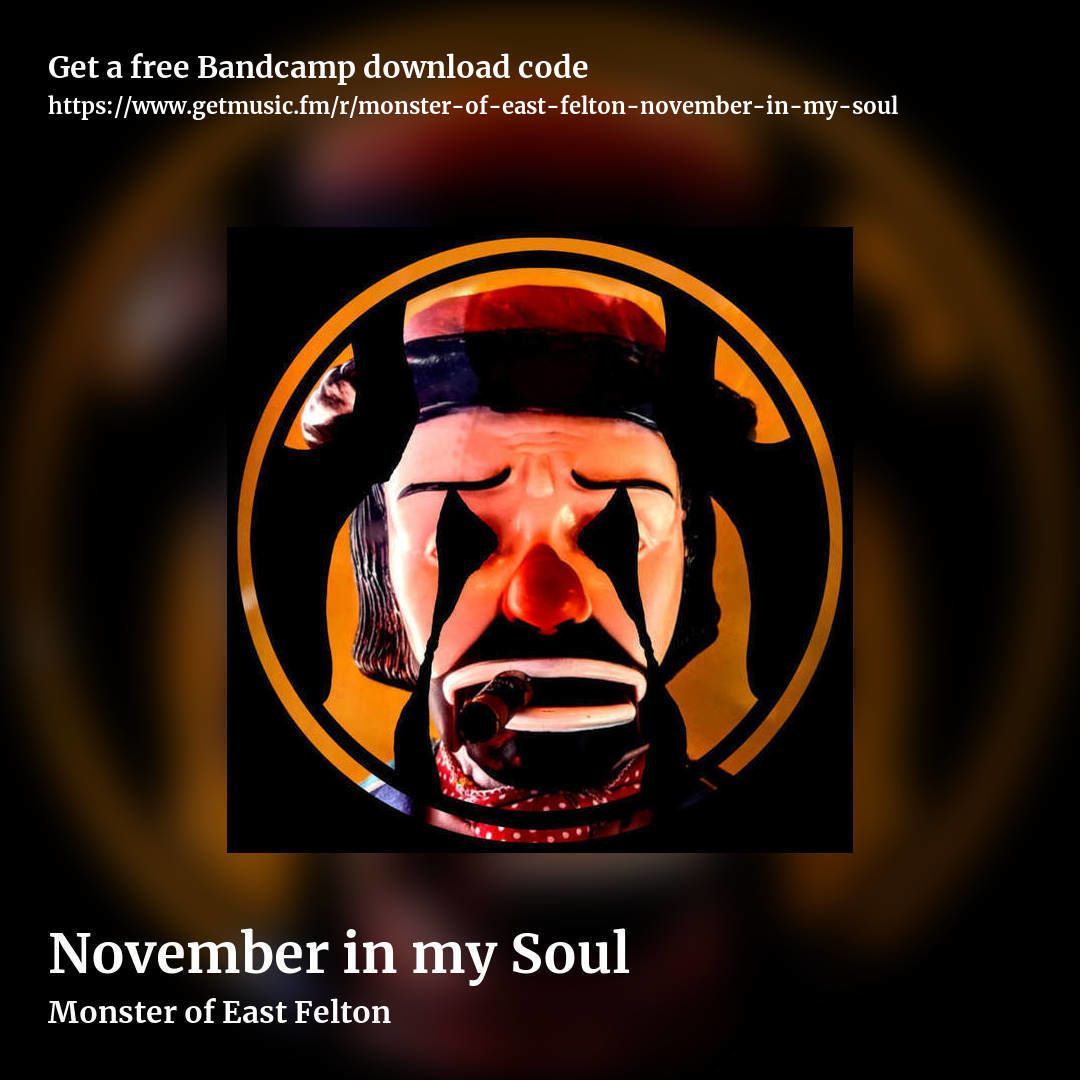 November in my Soul by Monster of East Felton, square promo share image