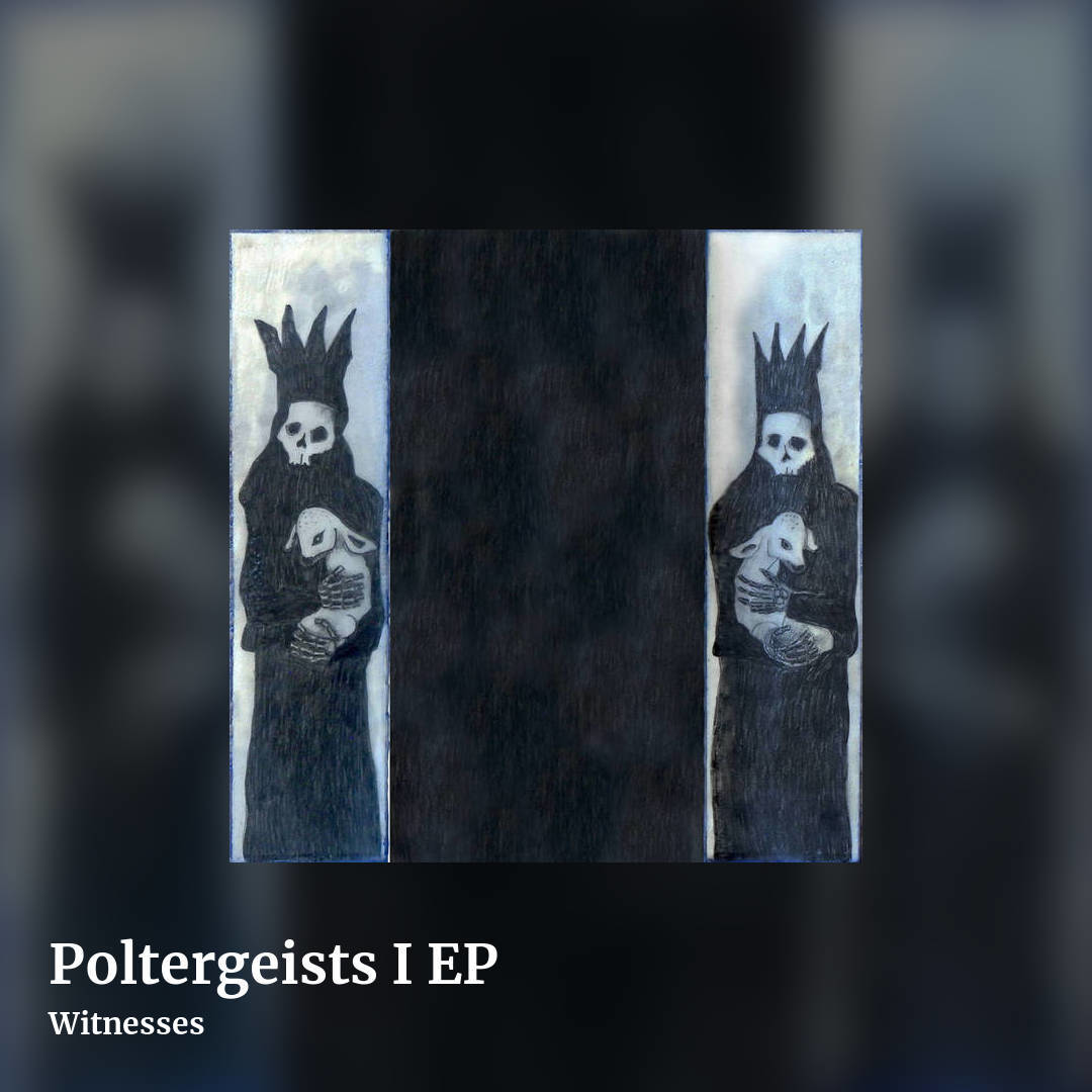 Poltergeists I EP by Witnesses, square clean share image