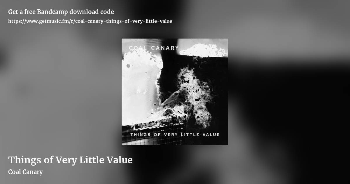 Things of Very Little Value by Coal Canary, landscape promo share image