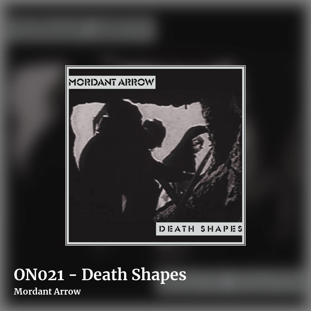 ON021 - Death Shapes by Mordant Arrow, square clean share image