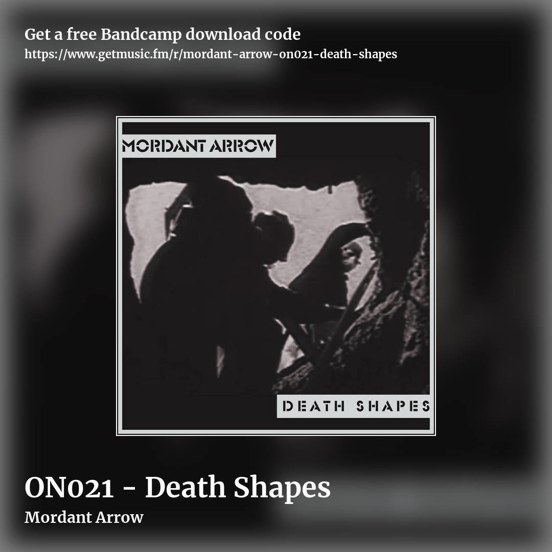 ON021 - Death Shapes by Mordant Arrow, square promo share image