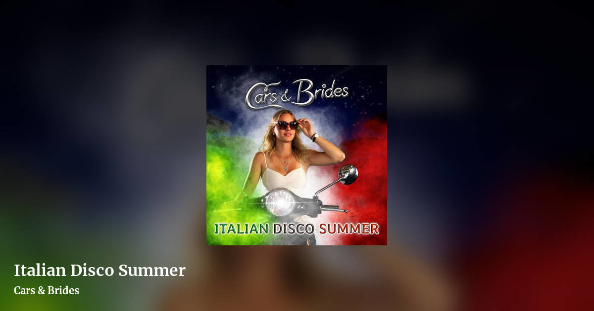 Italian Disco Summer by Cars & Brides, landscape clean share image