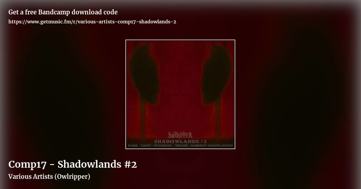 Comp17 - Shadowlands #2 by Various Artists (Owlripper), landscape promo share image
