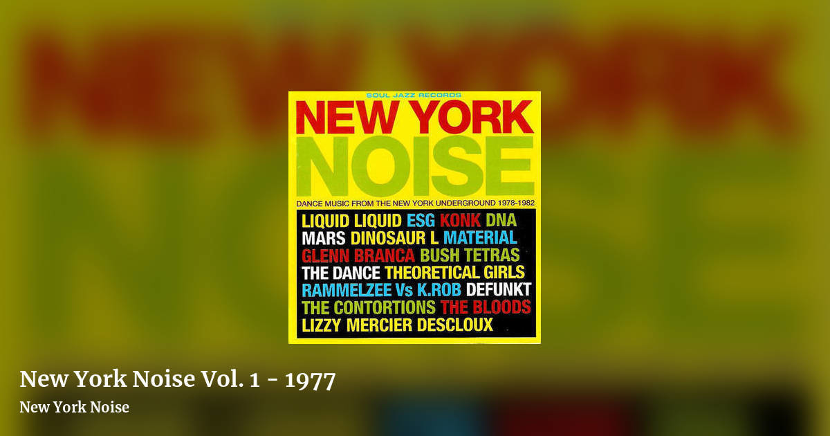 New York Noise Vol. 1 - 1977 by New York Noise, landscape clean share image