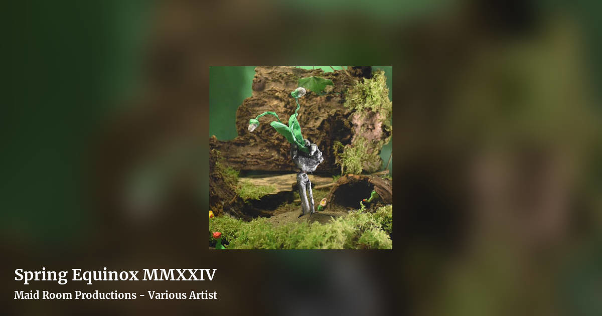 Spring Equinox MMXXIV by Maid Room Productions - Various Artist, landscape clean share image