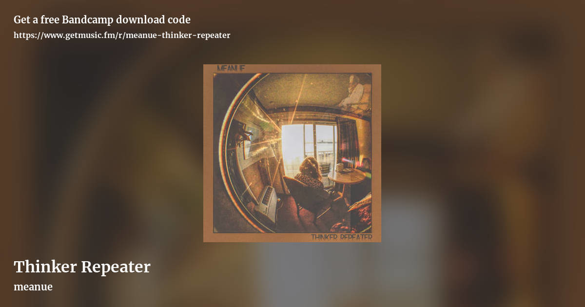 Thinker Repeater by meanue, landscape promo share image