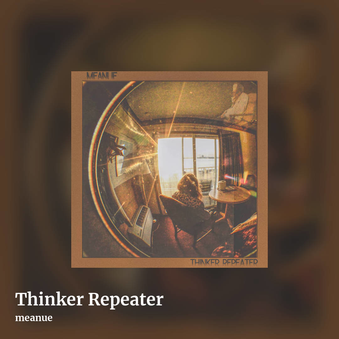 Thinker Repeater by meanue, square clean share image