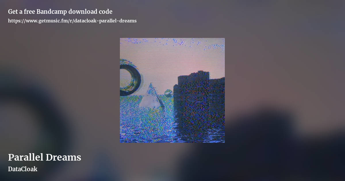 Parallel Dreams by DataCloak, landscape promo share image