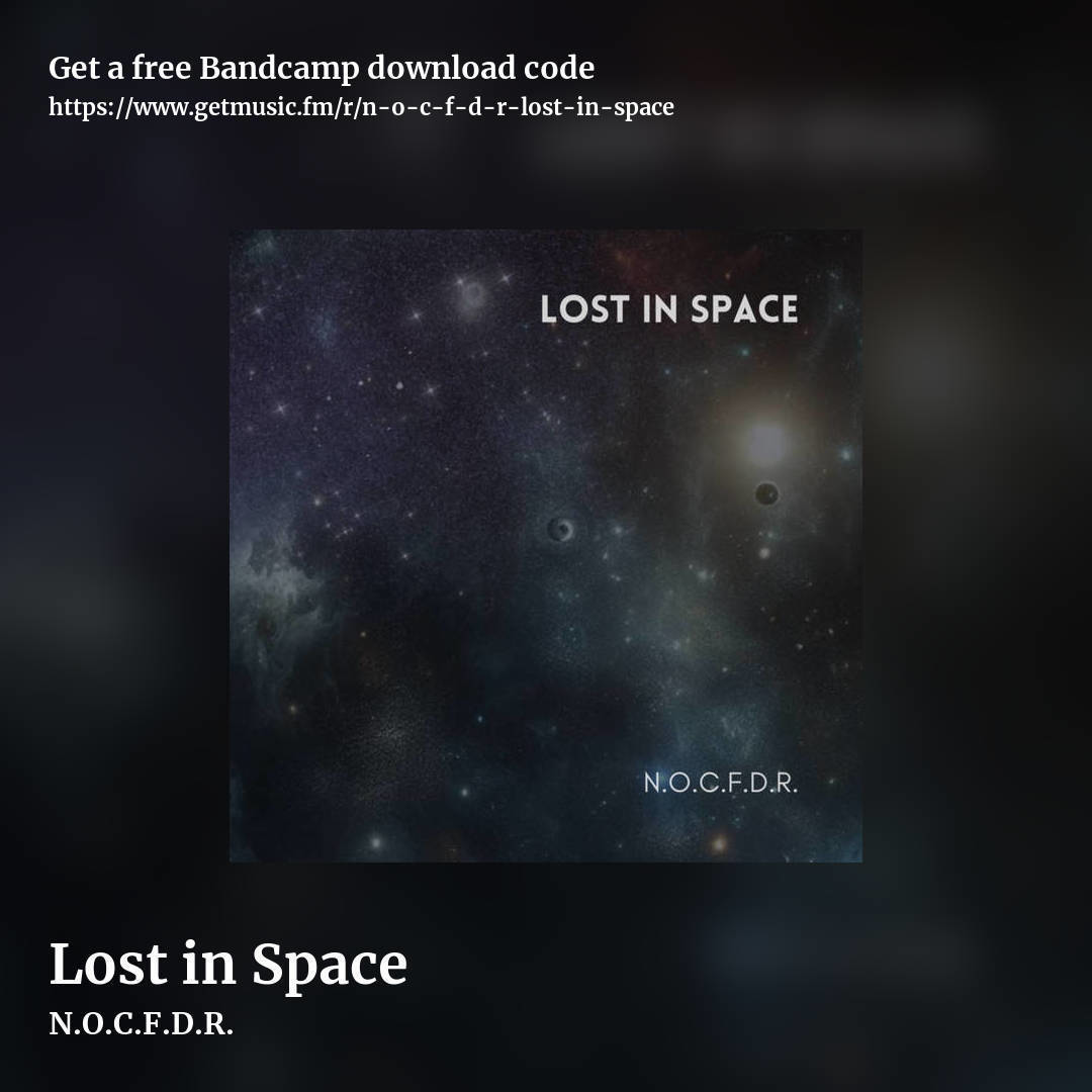 Lost in Space by N.O.C.F.D.R., square promo share image