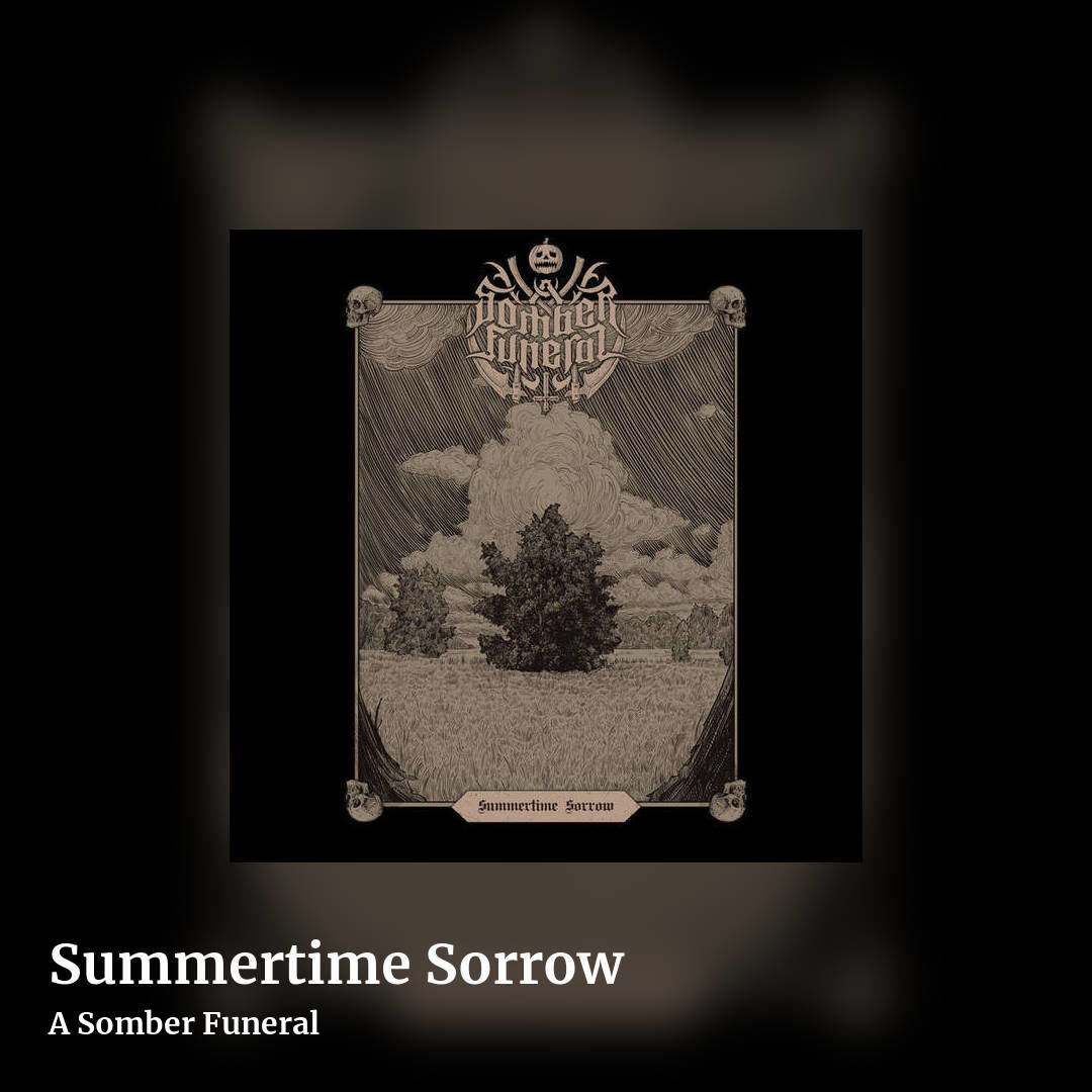 Summertime Sorrow by A Somber Funeral, square clean share image