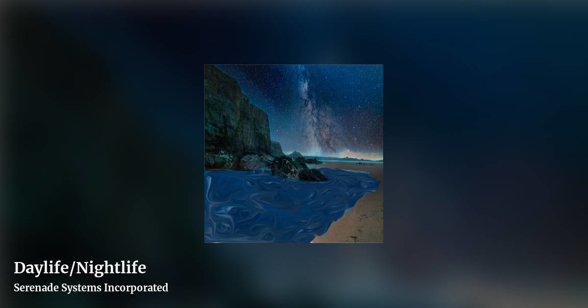 Daylife​/​Nightlife by Serenade Systems Incorporated, landscape clean share image
