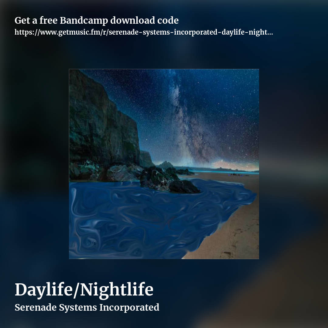 Daylife​/​Nightlife by Serenade Systems Incorporated, square promo share image