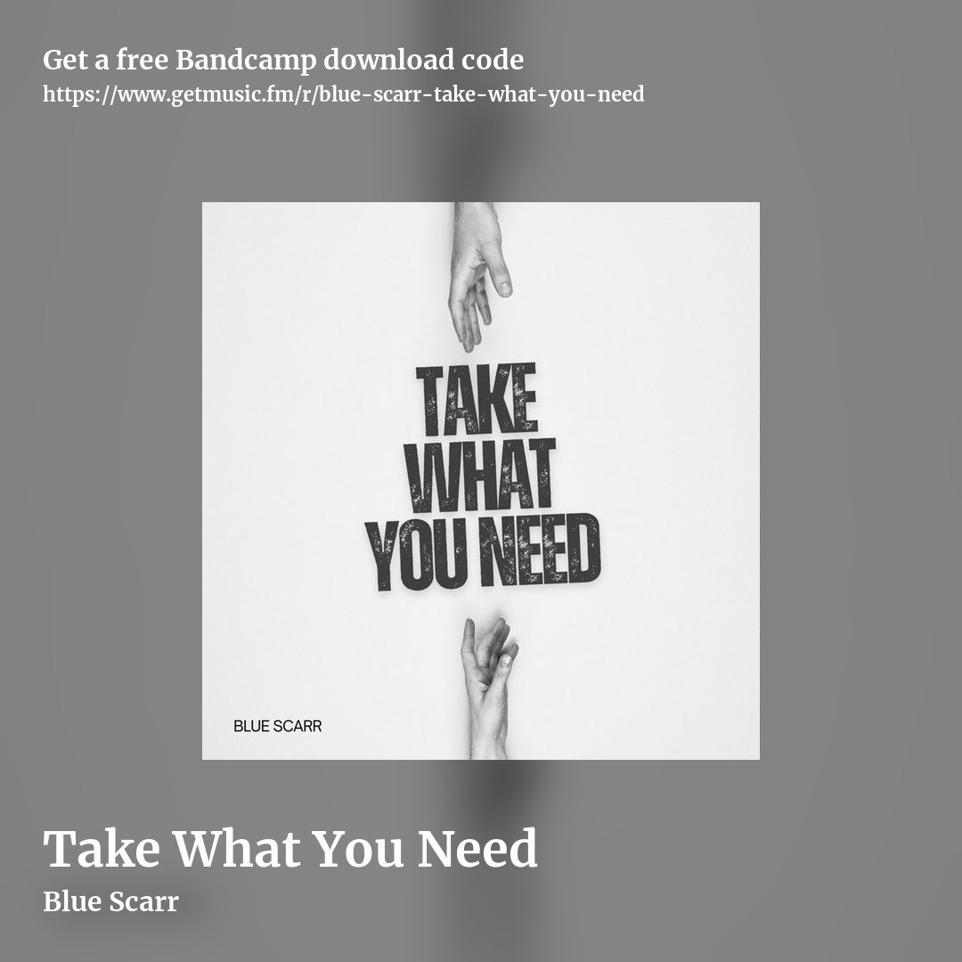 Take What You Need by Blue Scarr, square promo share image