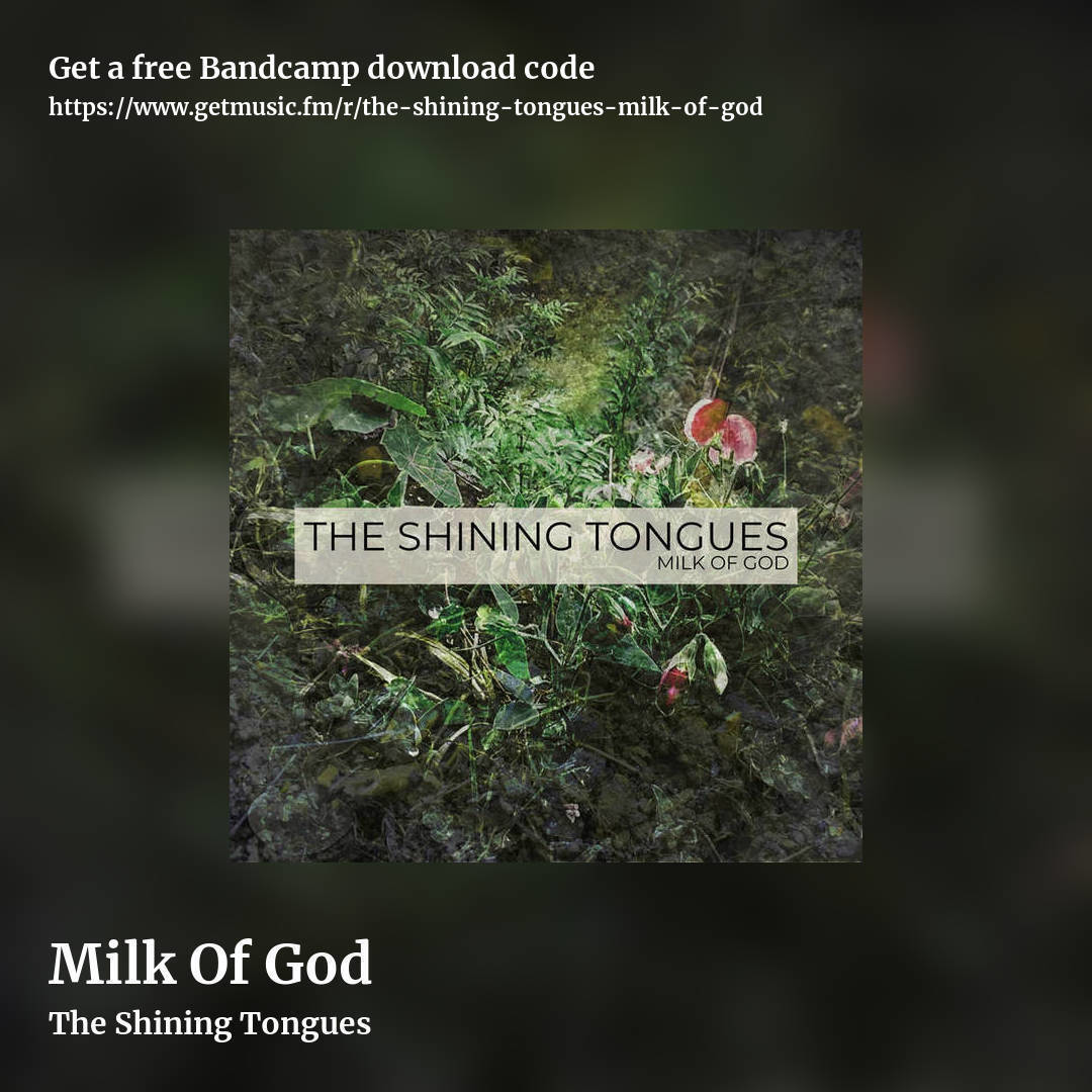 Milk Of God by The Shining Tongues, square promo share image