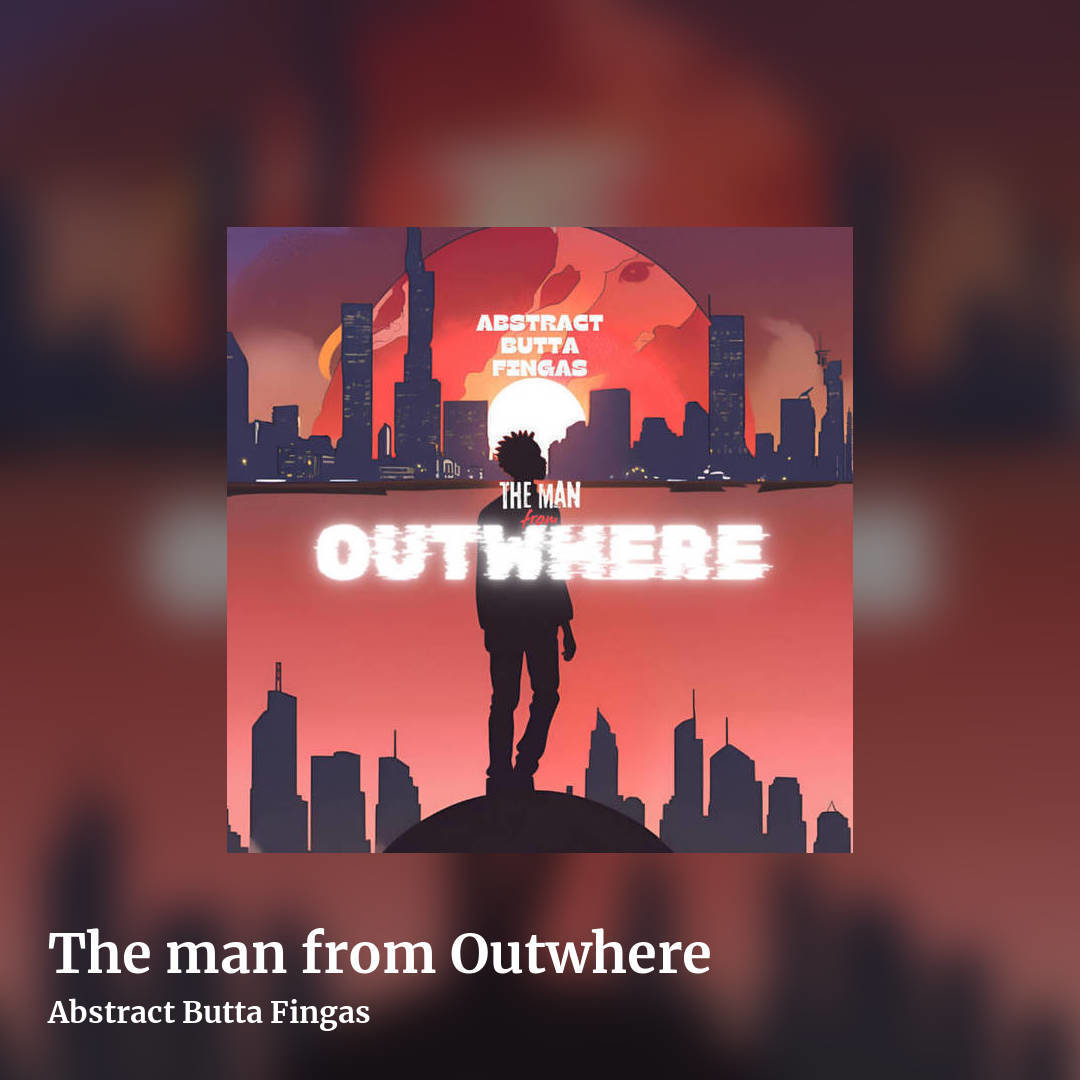 The man from Outwhere by Abstract Butta Fingas, square clean share image