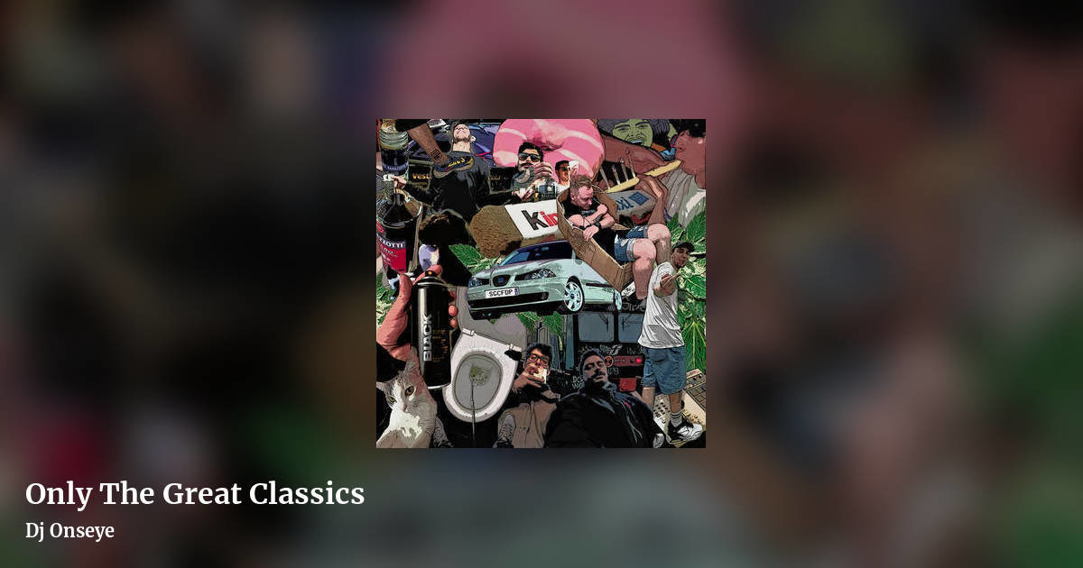 Only The Great Classics by Dj Onseye , landscape clean share image