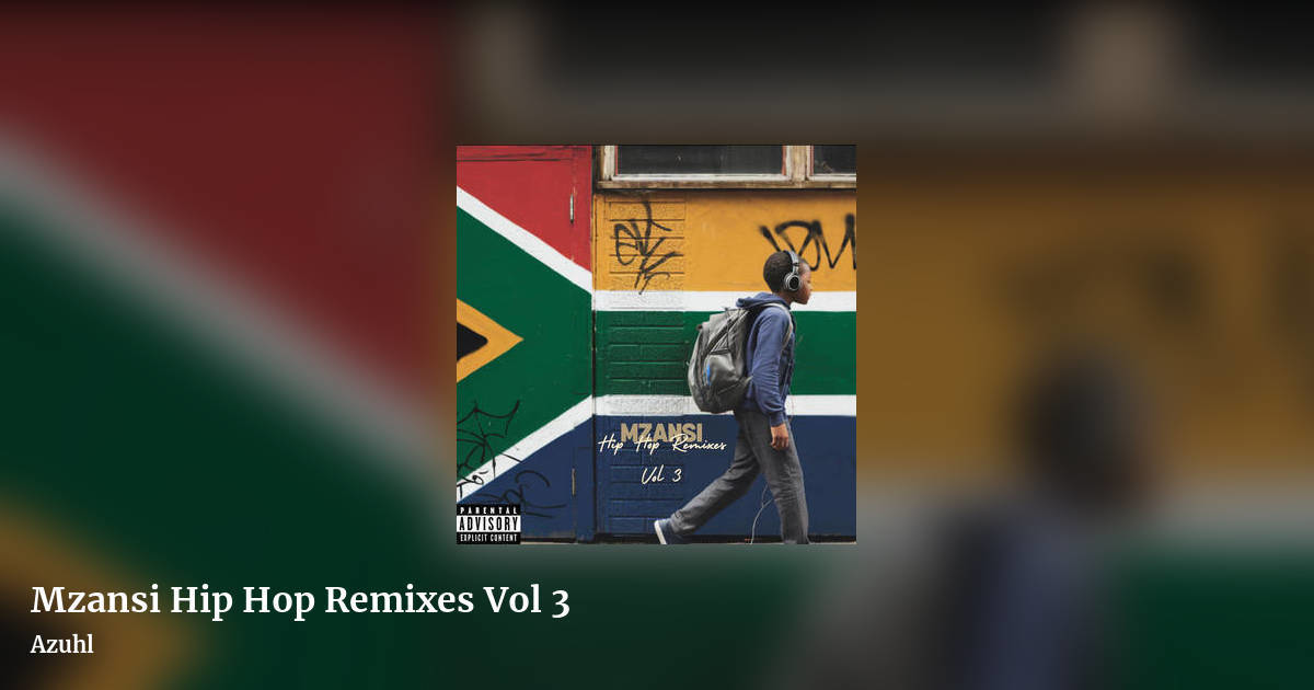 Mzansi Hip Hop Remixes Vol 3 by Azuhl, landscape clean share image