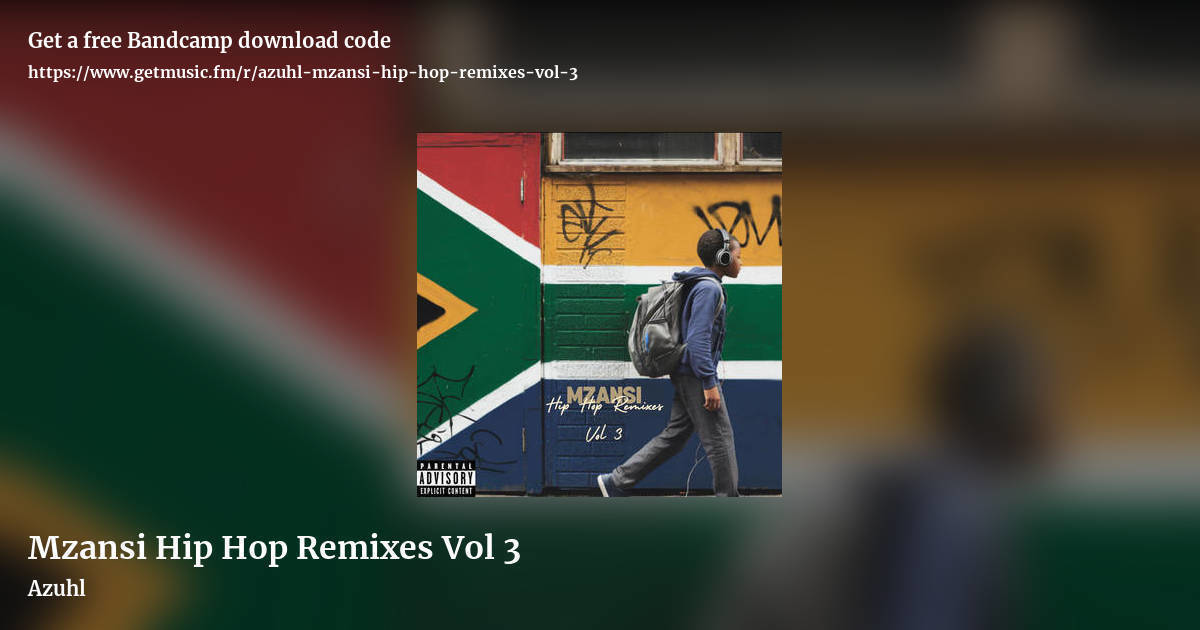 Mzansi Hip Hop Remixes Vol 3 by Azuhl, landscape promo share image