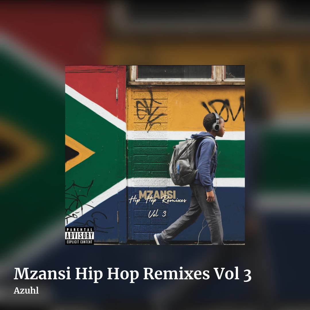 Mzansi Hip Hop Remixes Vol 3 by Azuhl, square clean share image