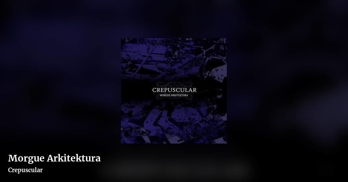 Morgue Arkitektura by Crepuscular, landscape clean share image