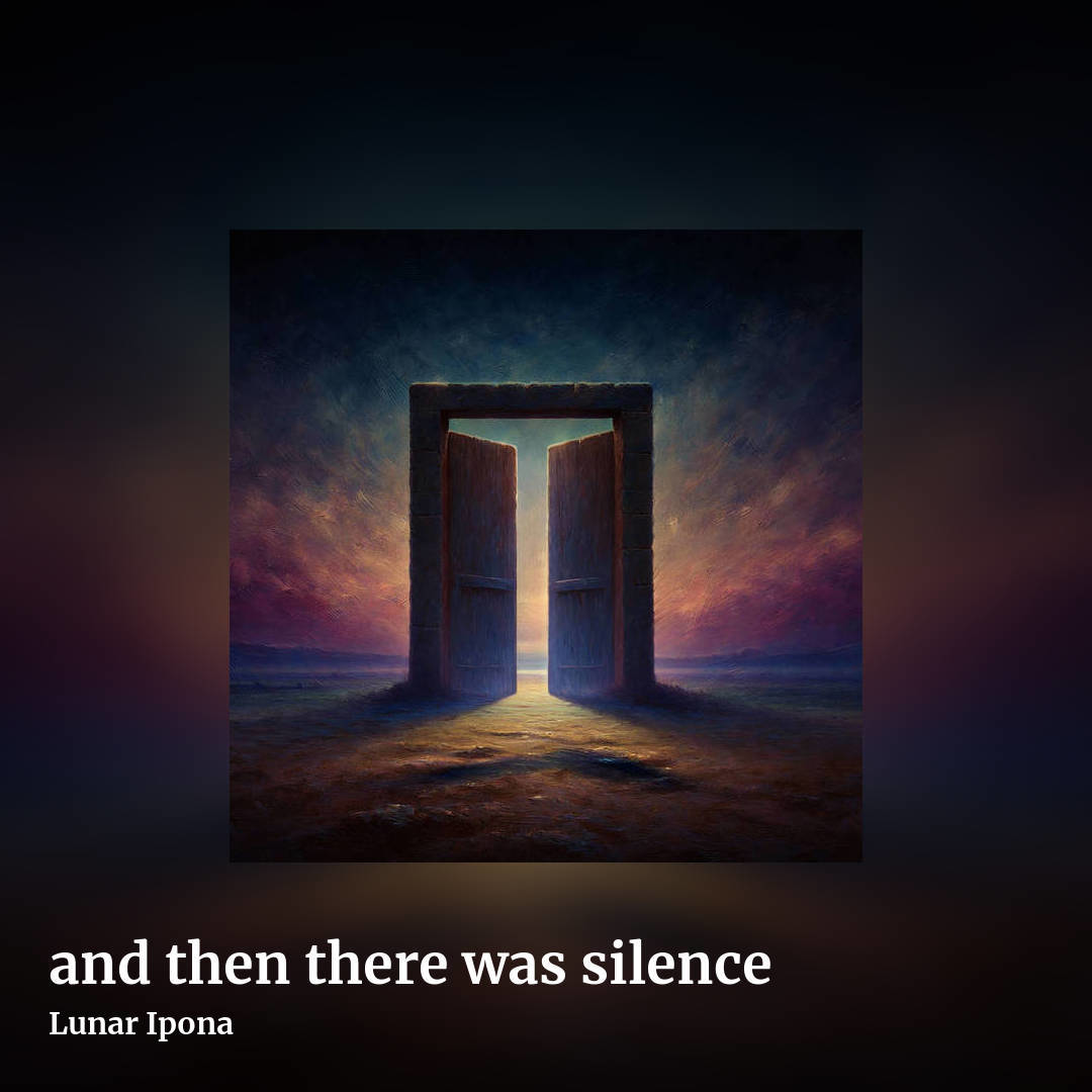 and then there was silence by Lunar Ipona, square clean share image