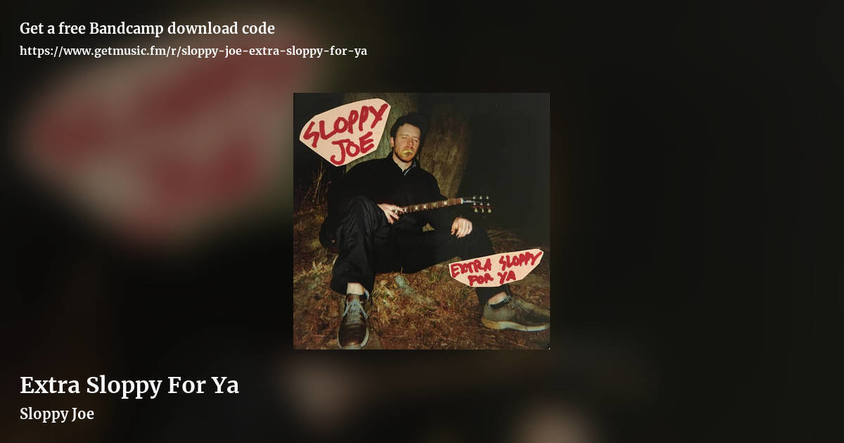 Extra Sloppy For Ya by Sloppy Joe, landscape promo share image
