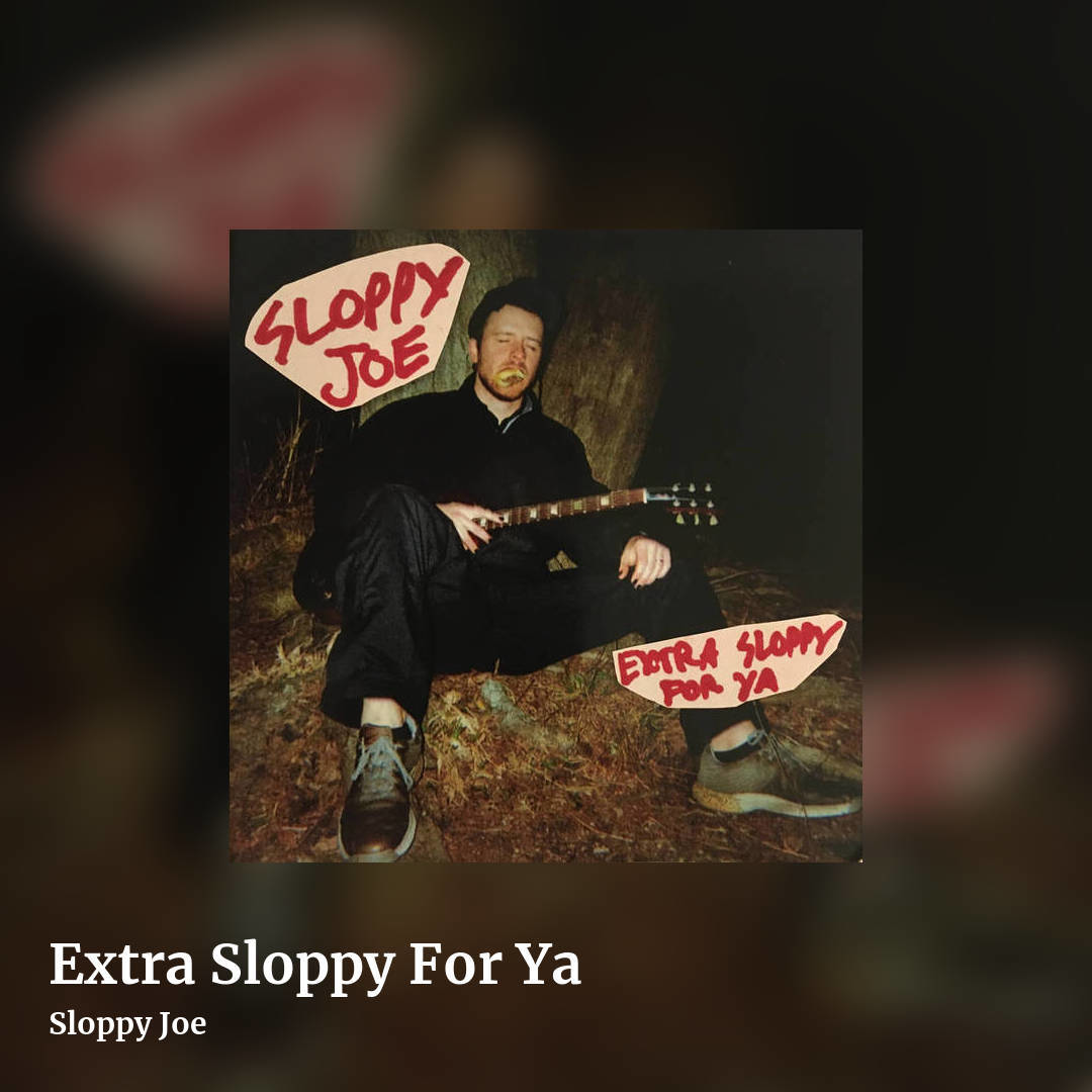 Extra Sloppy For Ya by Sloppy Joe, square clean share image
