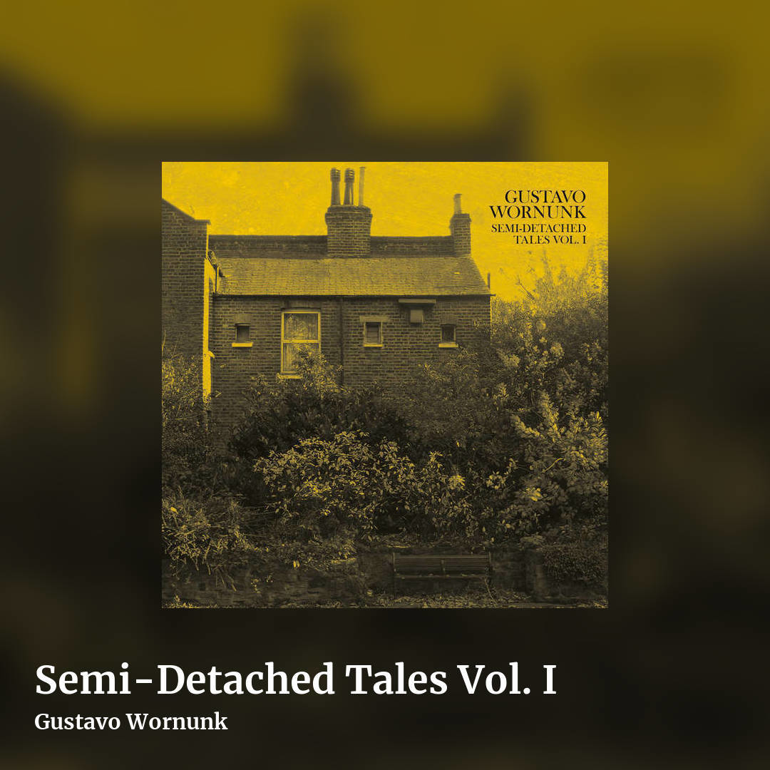 Semi-Detached Tales Vol. I by Gustavo Wornunk, square clean share image